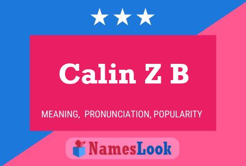 Calin Z B Name Poster