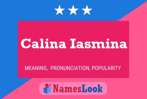 Calina Iasmina Name Poster