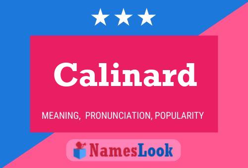 Calinard Name Poster