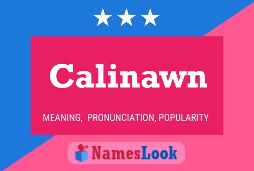 Calinawn Name Poster