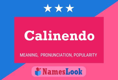 Calinendo Name Poster