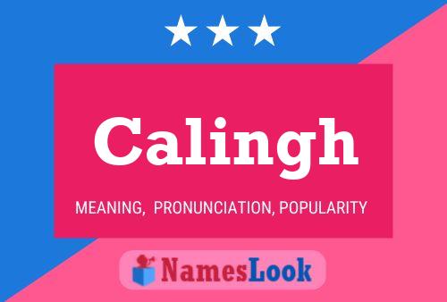 Calingh Name Poster