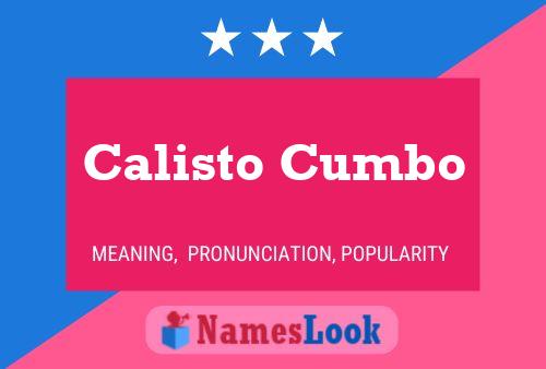 Calisto Cumbo Name Poster