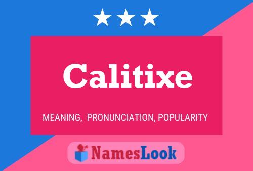 Calitixe Name Poster