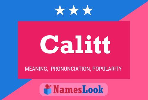 Calitt Name Poster