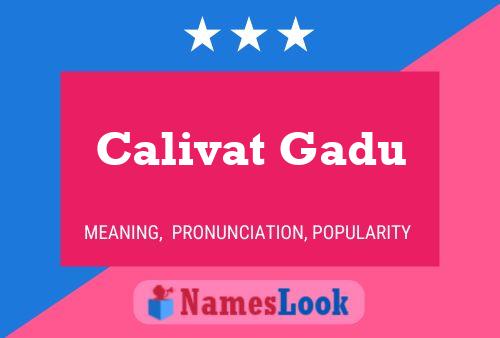 Calivat Gadu Name Poster