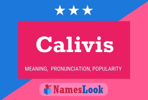 Calivis Name Poster