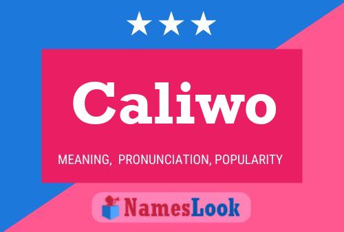 Caliwo Name Poster