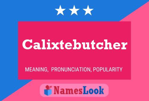 Calixtebutcher Name Poster