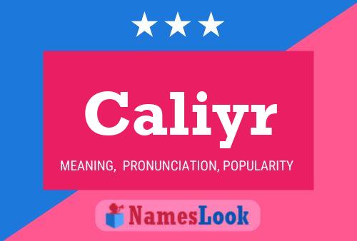 Caliyr Name Poster