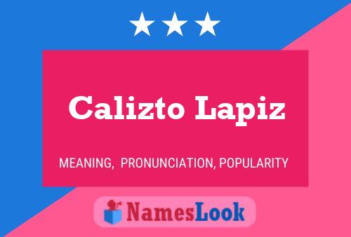 Calizto Lapiz Name Poster