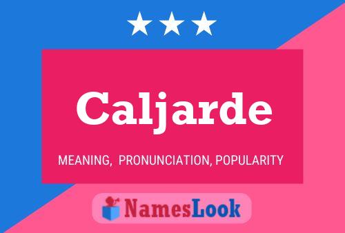 Caljarde Name Poster