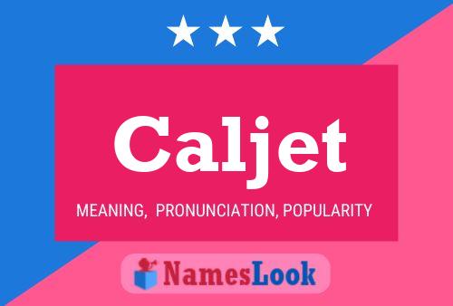 Caljet Name Poster