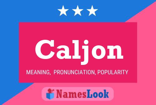 Caljon Name Poster