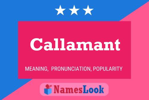 Callamant Name Poster