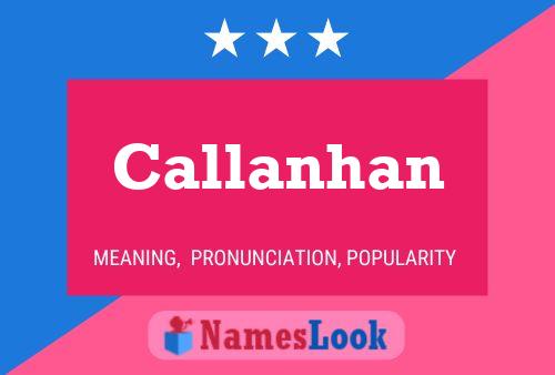 Callanhan Name Poster