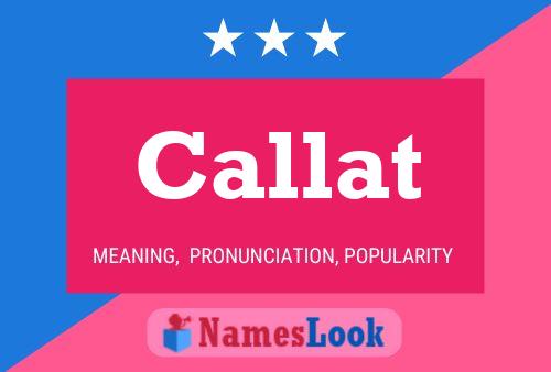 Callat Name Poster