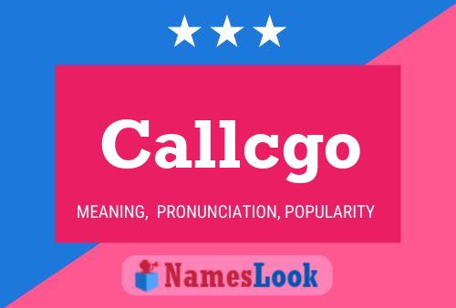 Callcgo Name Poster