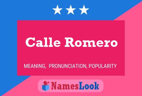 Calle Romero Name Poster