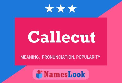 Callecut Name Poster