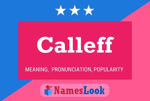 Calleff Name Poster