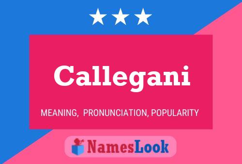 Callegani Name Poster