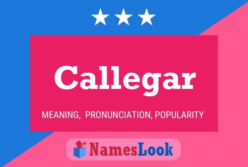 Callegar Name Poster