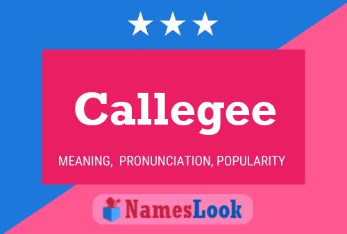 Callegee Name Poster