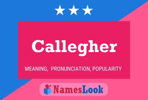 Callegher Name Poster