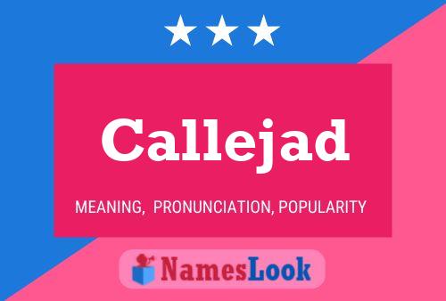 Callejad Name Poster