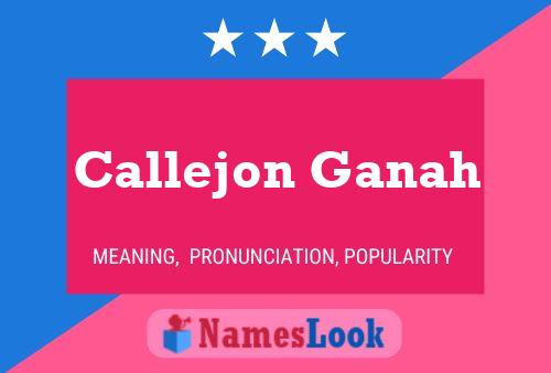 Callejon Ganah Name Poster