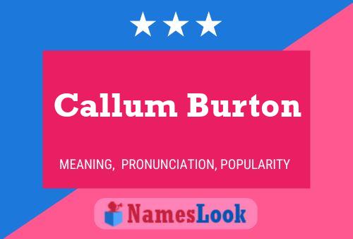 Callum Burton Name Poster