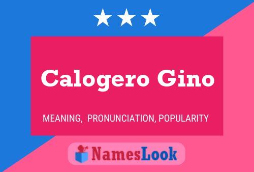 Calogero Gino Name Poster