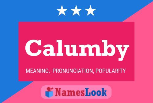 Calumby Name Poster