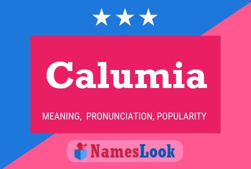 Calumia Name Poster