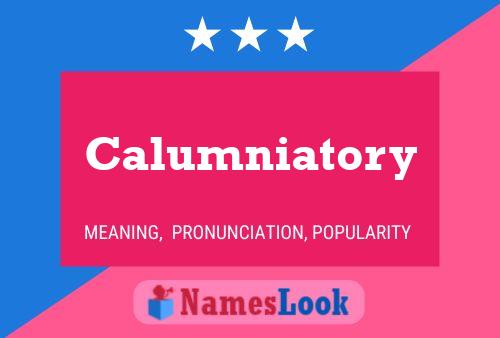 Calumniatory Name Poster