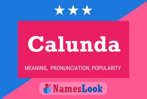 Calunda Name Poster