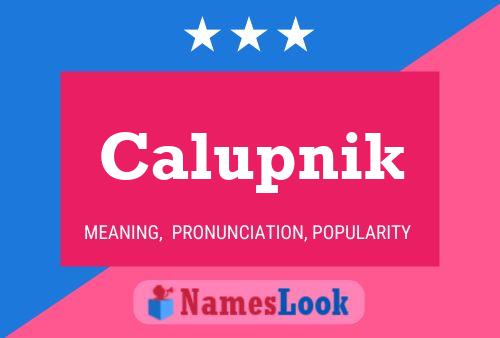 Calupnik Name Poster