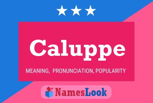 Caluppe Name Poster