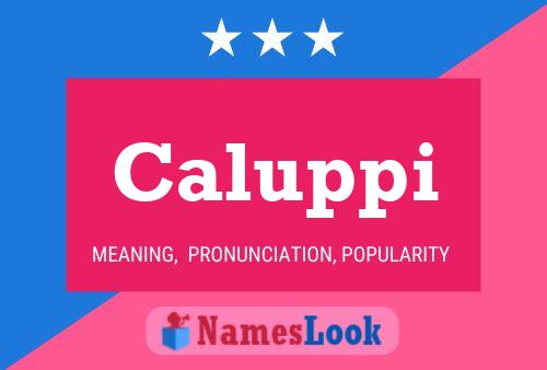 Caluppi Name Poster