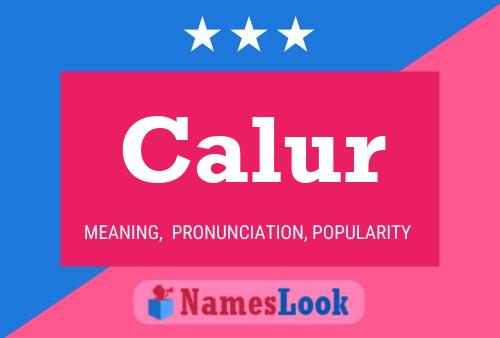 Calur Name Poster