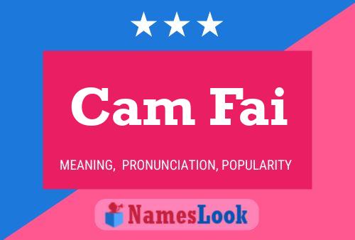 Cam Fai Name Poster