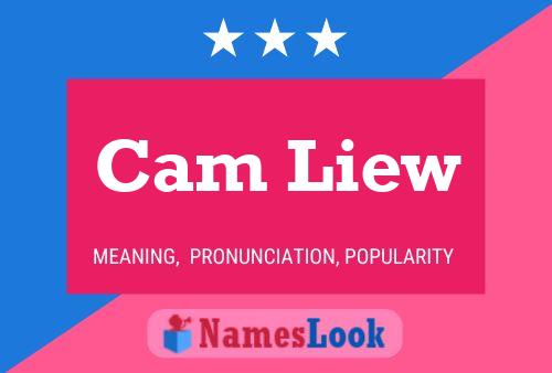 Cam Liew Name Poster