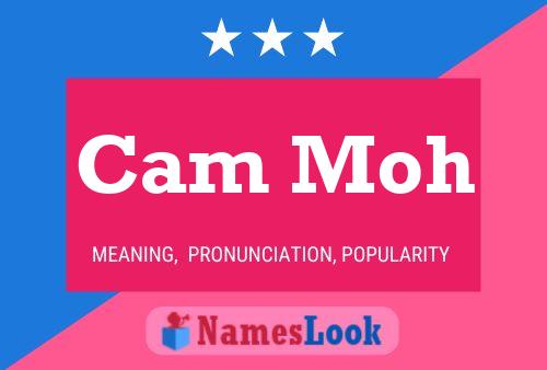 Cam Moh Name Poster