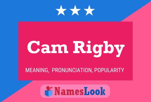 Cam Rigby Name Poster