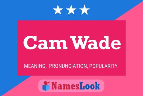 Cam Wade Name Poster