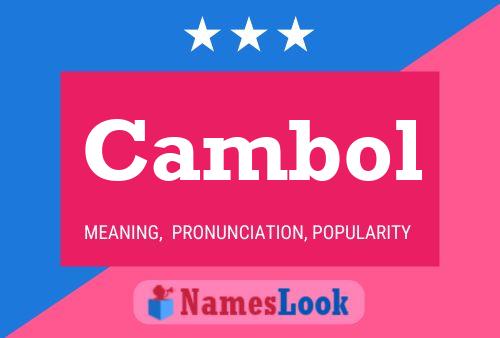 Cambol Name Poster