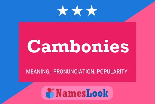 Cambonies Name Poster