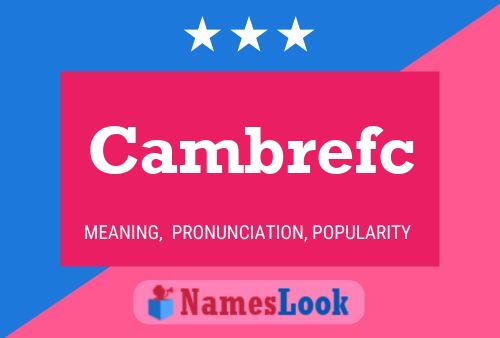 Cambrefc Name Poster