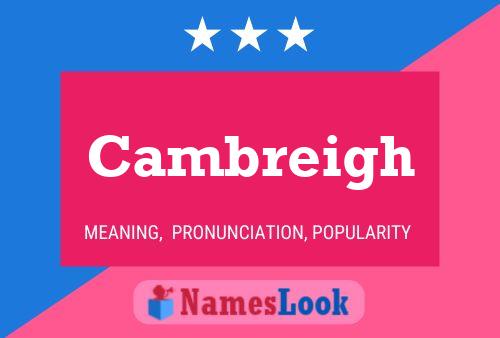 Cambreigh Name Poster